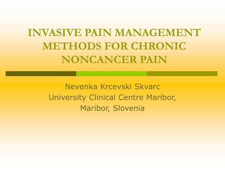 invasive pain management methods for chronic noncancer pain