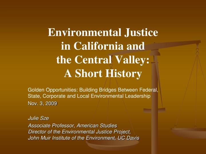 environmental justice in california and the central valley a short history