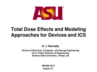Total Dose Effects and Modeling Approaches for Devices and ICS