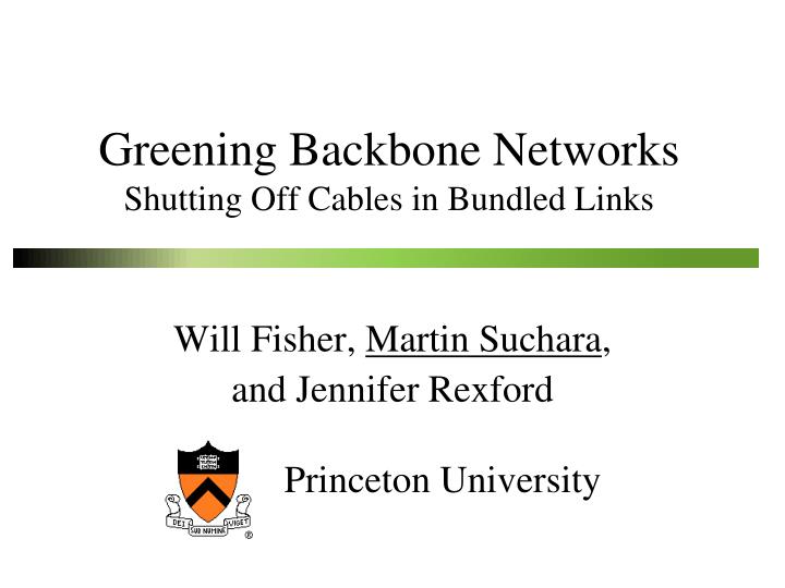 greening backbone networks shutting off cables in bundled links