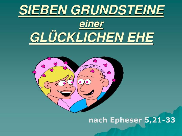 sieben grundsteine einer gl cklichen ehe