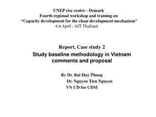 Report, Case study 2 Study baseline methodology in Vietnam comments and proposal