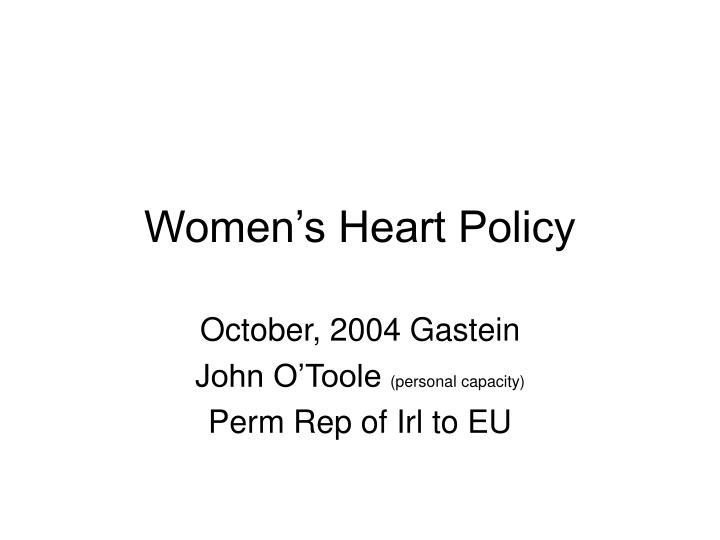 women s heart policy