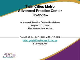 Twin Cities Metro Advanced Practice Center Overview