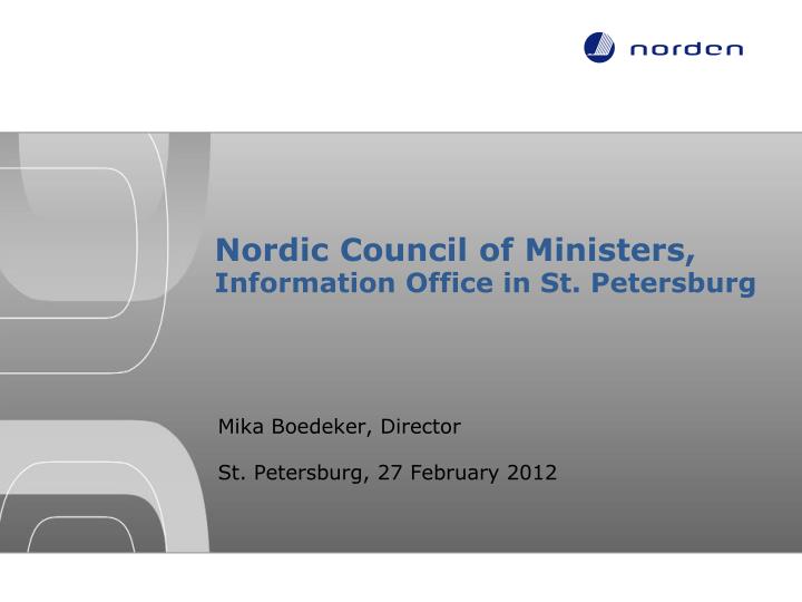 nordic council of ministers information office in st petersburg