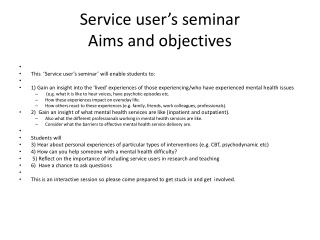 service user s seminar aims and objectives