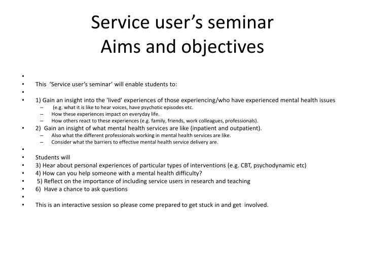 service user s seminar aims and objectives