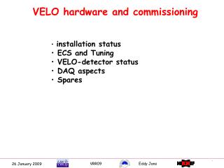 VELO hardware and commissioning