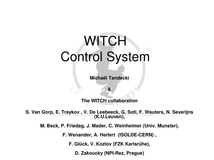 witch control system