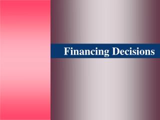 Financing Decisions