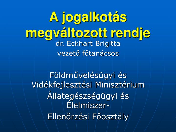 a jogalkot s megv ltozott rendje