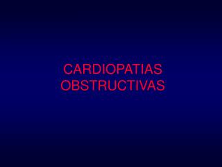 cardiopatias obstructivas