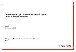 Choosing the right financial strategy for your China business ventures