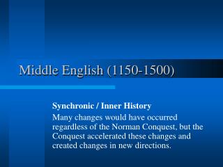 Middle English (1150-1500)