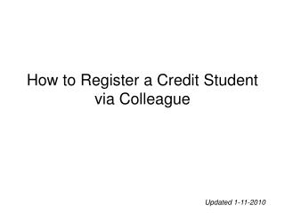 How to Register a Credit Student via Colleague