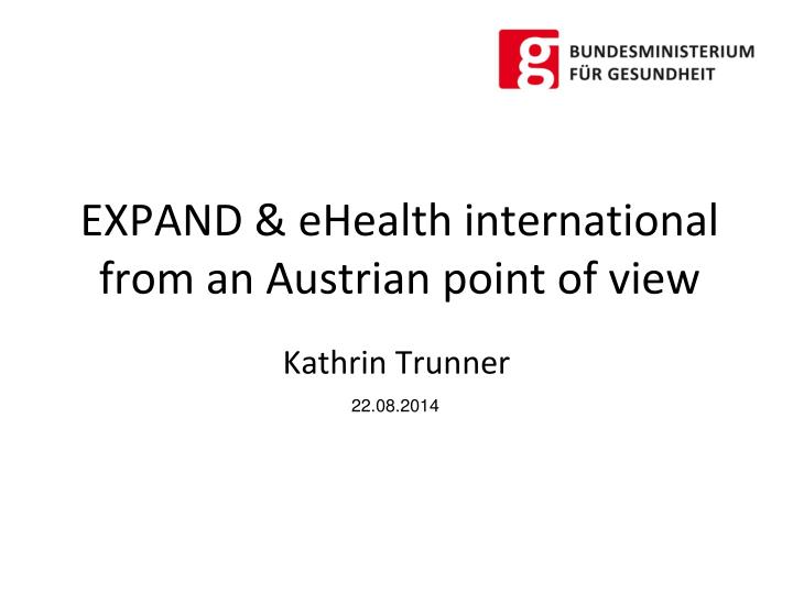 expand ehealth international from an austrian point of view