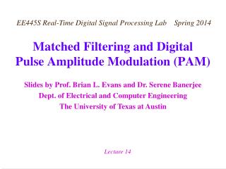 Matched Filtering and Digital Pulse Amplitude Modulation (PAM)