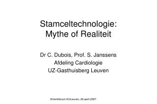 Stamceltechnologie: Mythe of Realiteit