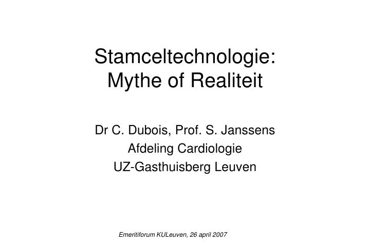 stamceltechnologie mythe of realiteit