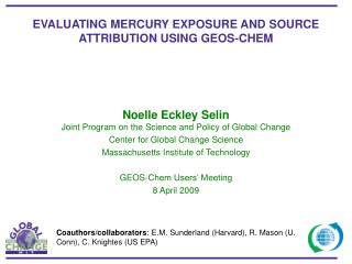 EVALUATING MERCURY EXPOSURE AND SOURCE ATTRIBUTION USING GEOS-CHEM