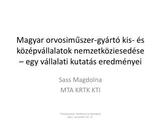magyar orvosim szer gy rt kis s k z pv llalatok nemzetk ziesed se egy v llalati kutat s eredm nyei