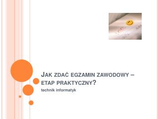 Jak zdać egzamin zawodowy – etap praktyczny ?