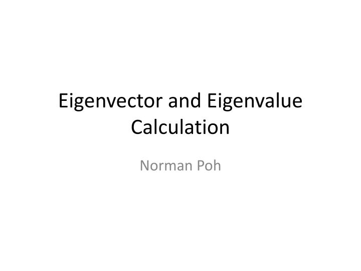 eigenvector and eigenvalue calculation