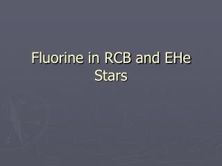 Fluorine in RCB and EHe Stars