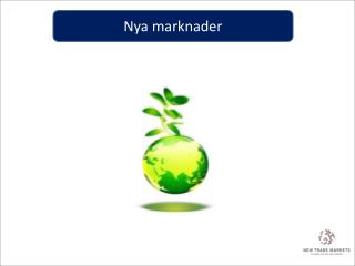 nya marknader