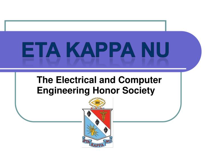 the electrical and computer engineering honor society