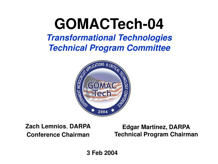 gomactech 04 transformational technologies technical program committee
