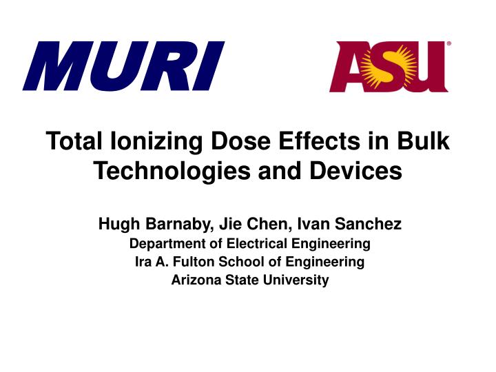 total ionizing dose effects in bulk technologies and devices