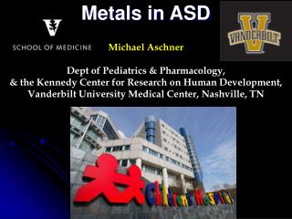 Michael Aschner Dept of Pediatrics &amp; Pharmacology,
