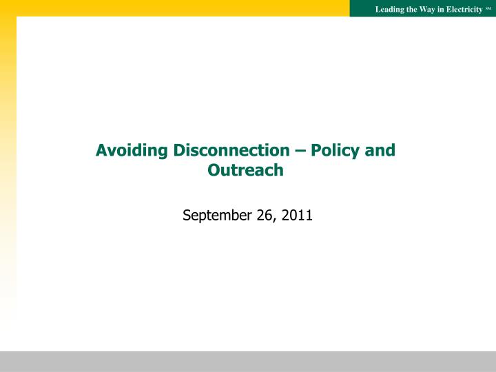 avoiding disconnection policy and outreach