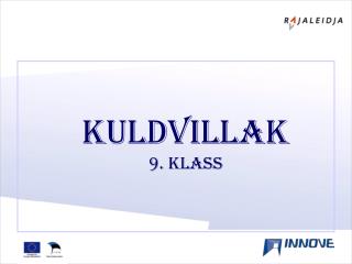 kuldvillak 9 klass