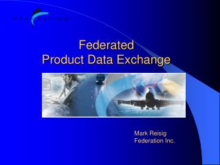Federated Product Data Exchange