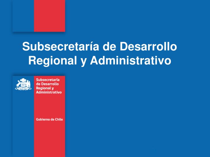 subsecretar a de desarrollo regional y administrativo