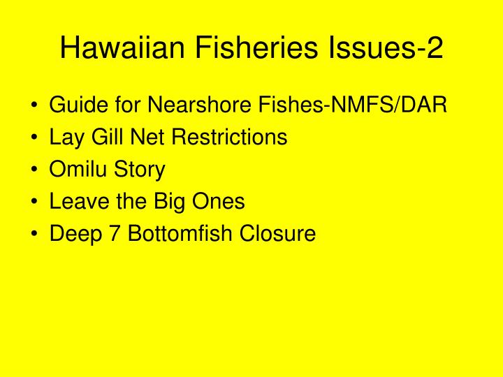 hawaiian fisheries issues 2
