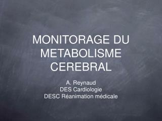 monitorage du metabolisme cerebral