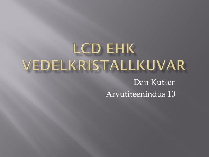 lcd ehk vedelkristallkuvar