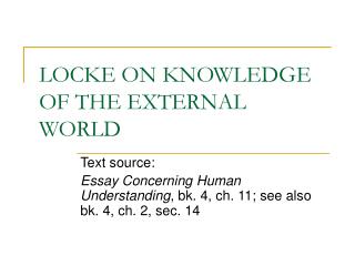 LOCKE ON KNOWLEDGE OF THE EXTERNAL WORLD