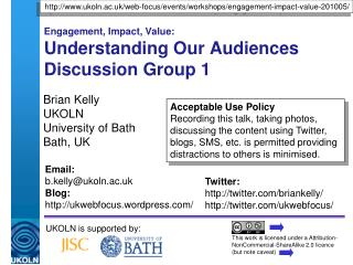 Engagement, Impact, Value: Understanding Our Audiences Discussion Group 1