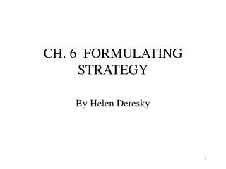 CH. 6 FORMULATING STRATEGY