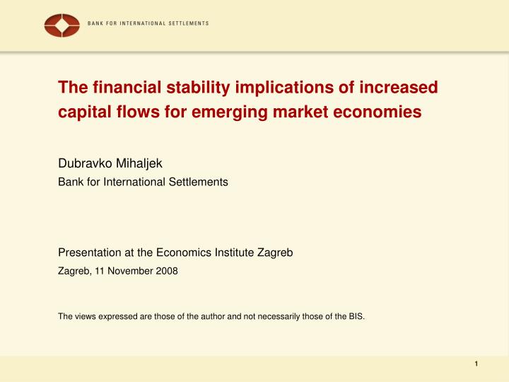 the financial stability implications of increased capital flows for emerging market economies