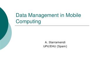 Data Management in Mobile Computing