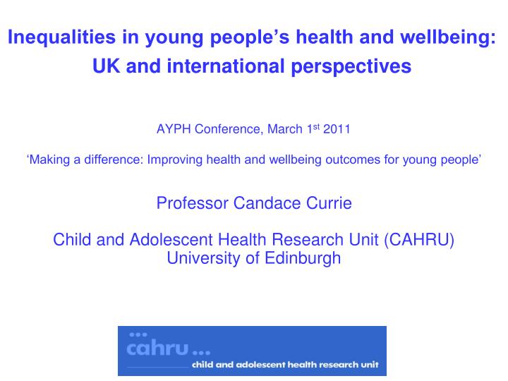 inequalities in young people s health and wellbeing uk and international perspectives