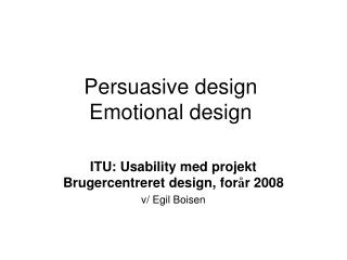 Persuasive design Emotional design