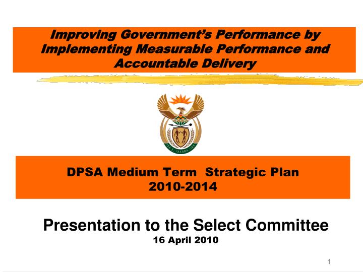 improving government s performance by implementing measurable performance and accountable delivery