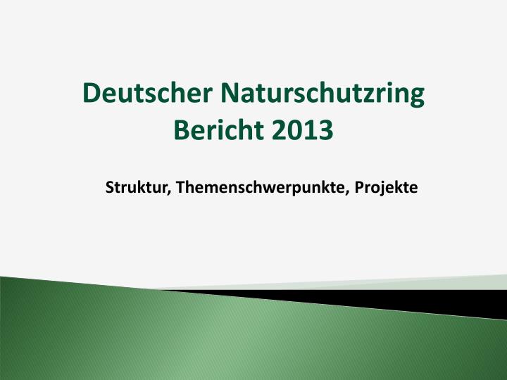 deutscher naturschutzring bericht 2013