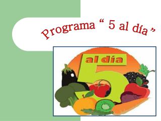 Programa “ 5 al día”